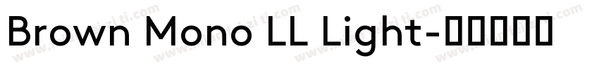 Brown Mono LL Light字体转换